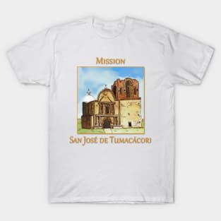 Mission San José de Tumacácori T-Shirt